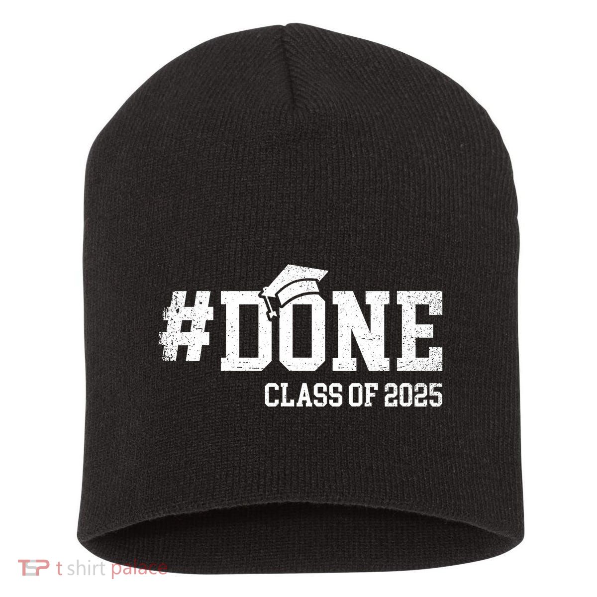 Done Class Of 2025 Senior 2025 Graduation 25 Short Acrylic Beanie