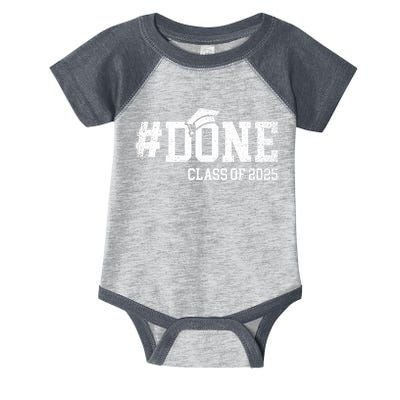 Done Class Of 2025 Senior 2025 Graduation 25 Infant Baby Jersey Bodysuit