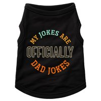 Dad Cringe Puns Funny My Jokes Are Officially Dad Jokes Doggie Tank