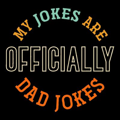 Dad Cringe Puns Funny My Jokes Are Officially Dad Jokes T-Shirt