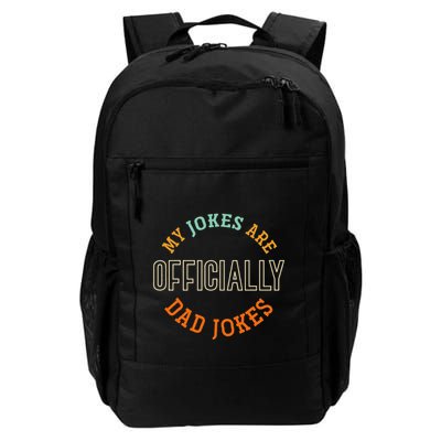Dad Cringe Puns Funny My Jokes Are Officially Dad Jokes Backpack