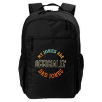 Dad Cringe Puns Funny My Jokes Are Officially Dad Jokes Backpack