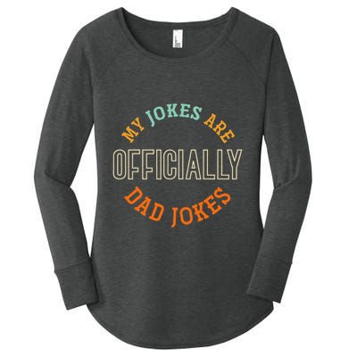 Dad Cringe Puns Funny My Jokes Are Officially Dad Jokes Women's Perfect Tri Tunic Long Sleeve Shirt