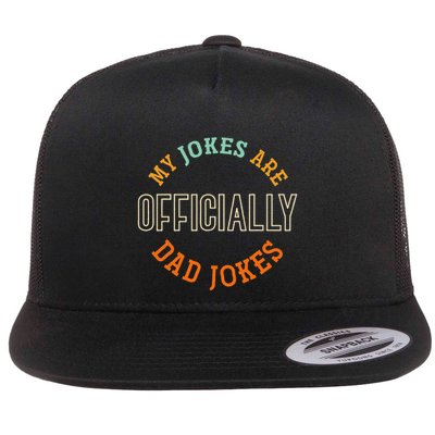 Dad Cringe Puns Funny My Jokes Are Officially Dad Jokes Flatbill Hat