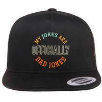 Dad Cringe Puns Funny My Jokes Are Officially Dad Jokes Flatbill Hat