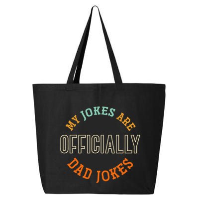 Dad Cringe Puns Funny My Jokes Are Officially Dad Jokes 25L Jumbo Tote