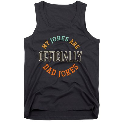 Dad Cringe Puns Funny My Jokes Are Officially Dad Jokes Tank Top