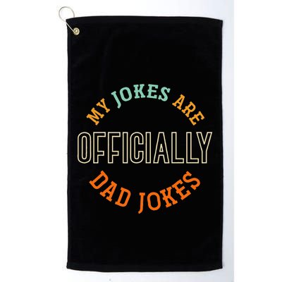 Dad Cringe Puns Funny My Jokes Are Officially Dad Jokes Golf Towel