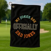 Dad Cringe Puns Funny My Jokes Are Officially Dad Jokes Golf Towel