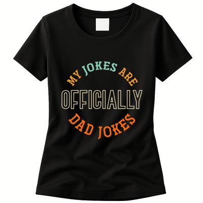 Dad Cringe Puns Funny My Jokes Are Officially Dad Jokes Womens T-Shirt
