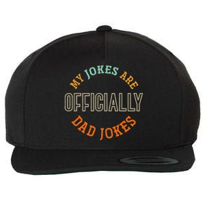 Dad Cringe Puns Funny My Jokes Are Officially Dad Jokes Wool Snapback Cap