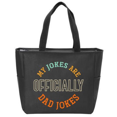 Dad Cringe Puns Funny My Jokes Are Officially Dad Jokes Zip Tote Bag