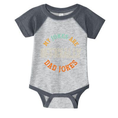 Dad Cringe Puns Funny My Jokes Are Officially Dad Jokes Infant Baby Jersey Bodysuit