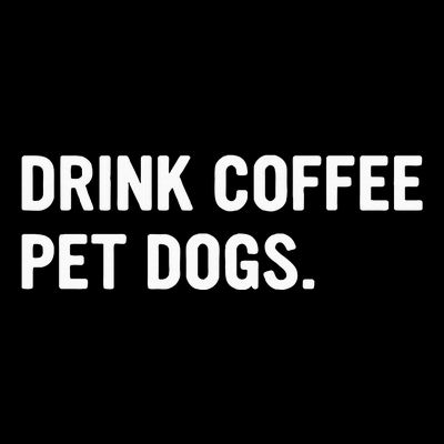 Drink Coffee Pet Dogs Funny Caffeine Dog Lover T-Shirt