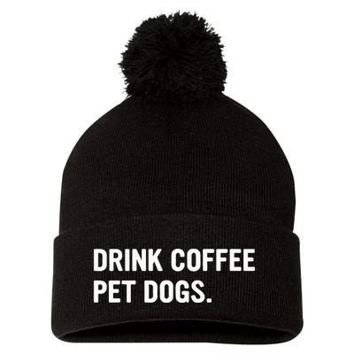 Drink Coffee Pet Dogs Funny Caffeine Dog Lover Pom Pom 12in Knit Beanie