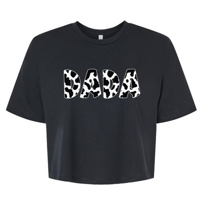 Dada Cow Print Cow Pattern Dad Daddy Father's Day Bella+Canvas Jersey Crop Tee