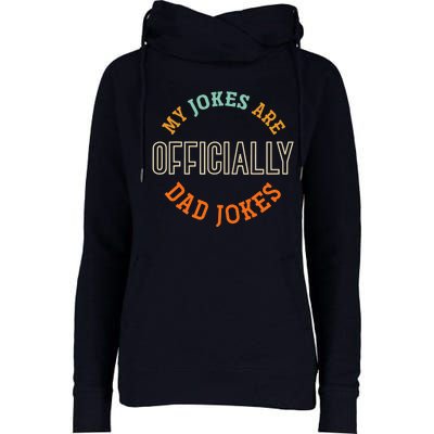  Dad Cringe Puns Funny My Jokes Are Officially Dad Jokes Womens Funnel Neck Pullover Hood