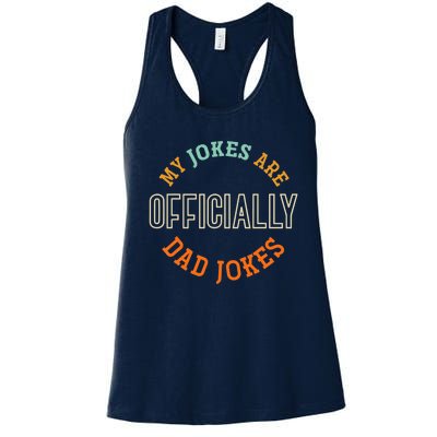  Dad Cringe Puns Funny My Jokes Are Officially Dad Jokes Women's Racerback Tank