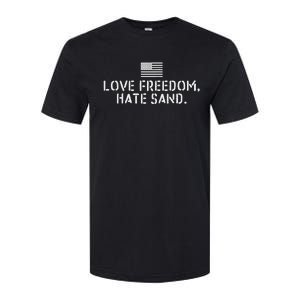 Deployed Care Package Love Freedom Hate Sand Softstyle CVC T-Shirt