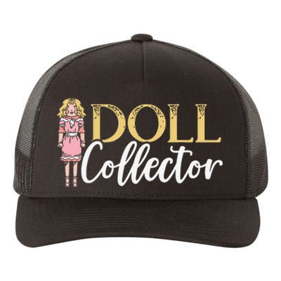 Doll Collector Plangonologist Doll Collecting Toys Yupoong Adult 5-Panel Trucker Hat