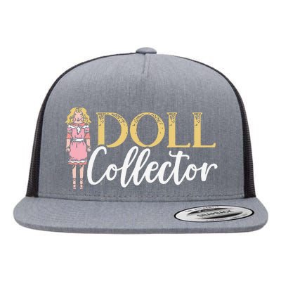 Doll Collector Plangonologist Doll Collecting Toys Flat Bill Trucker Hat