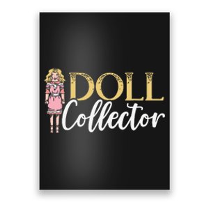 Doll Collector Plangonologist Doll Collecting Toys Poster