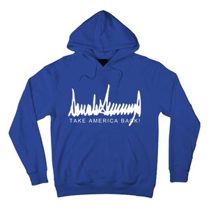 Dark Color President Trump Signature Take America Back! Maga Gift Hoodie