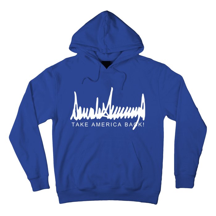 Dark Color President Trump Signature Take America Back! Maga Gift Hoodie