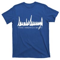 Dark Color President Trump Signature Take America Back! Maga Gift T-Shirt