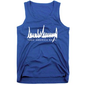 Dark Color President Trump Signature Take America Back! Maga Gift Tank Top