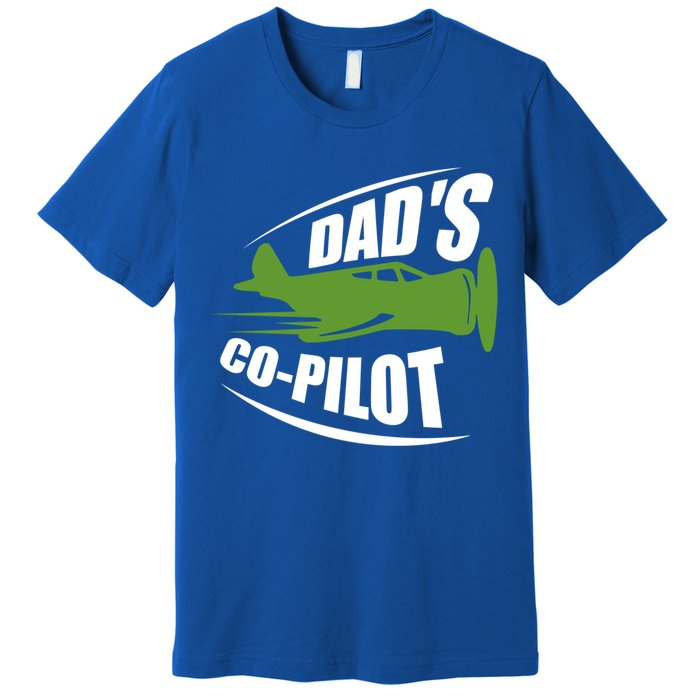 Dads Co Pilot Dad Pilot Father Son Daughter Gift Premium T-Shirt