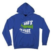 Dads Co Pilot Dad Pilot Father Son Daughter Gift Tall Hoodie