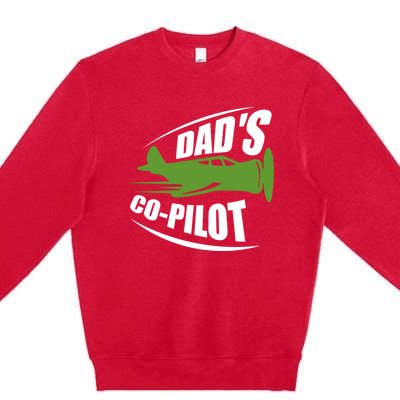 Dads Co Pilot Dad Pilot Father Son Daughter Gift Premium Crewneck Sweatshirt