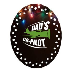 Dads Co Pilot Dad Pilot Father Son Daughter Gift Ceramic Oval Ornament