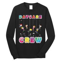 Daycare Crew Provider Gifts Funny Teacher Child Care Worker Long Sleeve Shirt