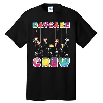 Daycare Crew Provider Gifts Funny Teacher Child Care Worker Tall T-Shirt