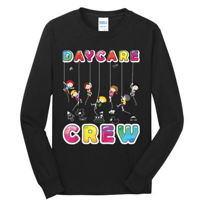 Daycare Crew Provider Gifts Funny Teacher Child Care Worker Tall Long Sleeve T-Shirt