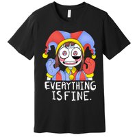 Digital Circus Pomni Everything Is Fine Premium T-Shirt