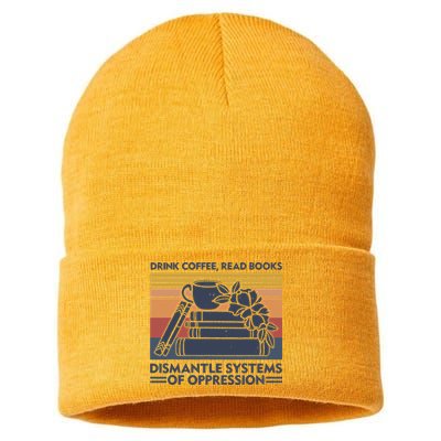 Drink Coffee Read Books Dismantle Systems Of Oppression Vintage Sustainable Knit Beanie