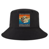 Drink Coffee Read Books Dismantle Systems Of Oppression Cool Comfort Performance Bucket Hat