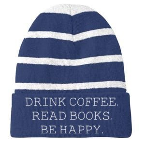 Drink Coffee Read Books Be Happy Striped Beanie with Solid Band