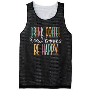 Drink Coffee Read Books Be Happy Mesh Reversible Basketball Jersey Tank