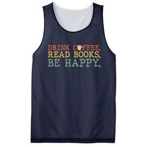 Drink Coffee Read Books Be Happy Shirt Coffee Lover Mesh Reversible Basketball Jersey Tank