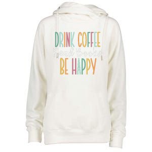 Drink Coffee Read Books Be Happy Womens Funnel Neck Pullover Hood