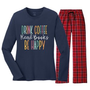 Drink Coffee Read Books Be Happy Women's Long Sleeve Flannel Pajama Set 