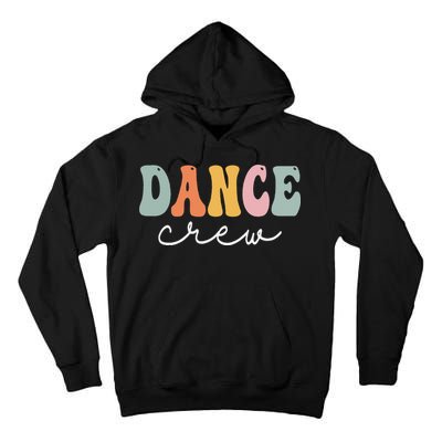 Dance Crew Retro Groovy Vintage Happy First Day Of School Tall Hoodie