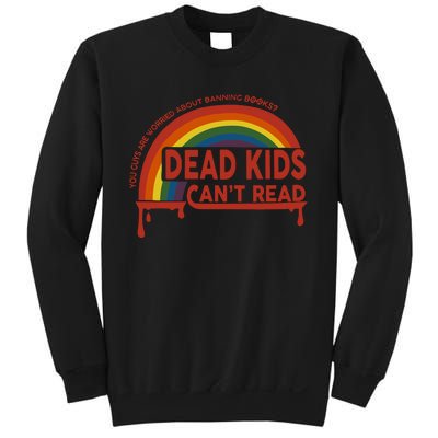 Dead Cant Read You Guys Are Worried About Banning Books Sweatshirt