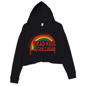 Dead Cant Read You Guys Are Worried About Banning Books Crop Fleece Hoodie