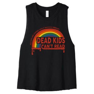 Dead Cant Read You Guys Are Worried About Banning Books Women's Racerback Cropped Tank