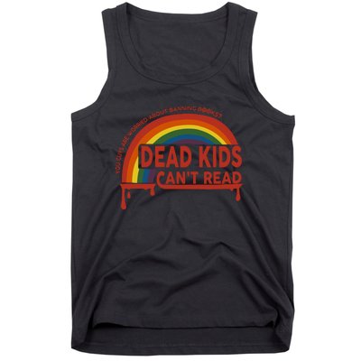 Dead Cant Read You Guys Are Worried About Banning Books Tank Top